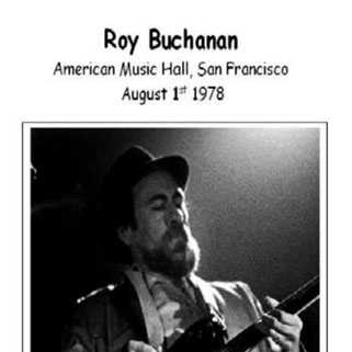 roy buchanan american music hall san francisco august 1st 1978 front